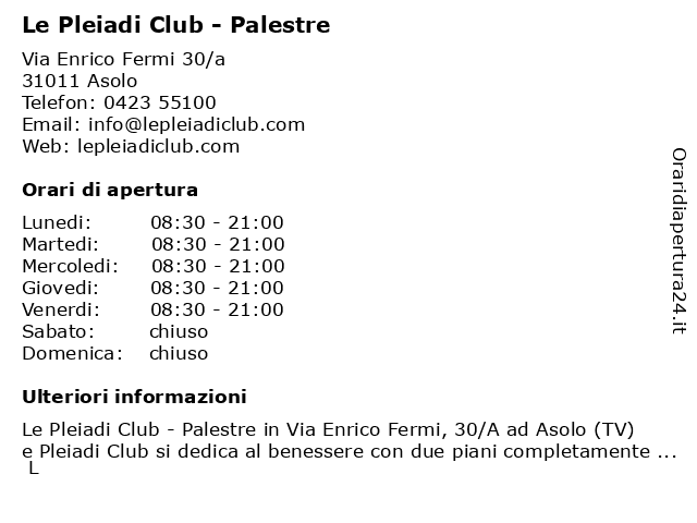 Orari di apertura Le Pleiadi Club Palestre Via Enrico Fermi